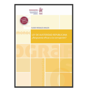 Ley de Austeridad Republicana ¿Respuesta Eficaz a la Corrupción?