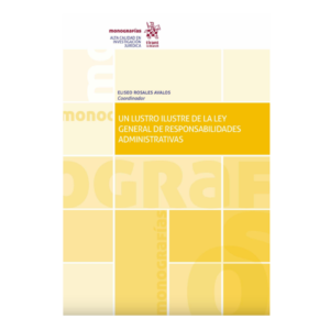 Un lustro ilustre de la Ley General de Responsabilidades Administrativas